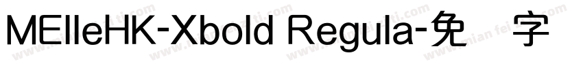MElleHK-Xbold Regula字体转换